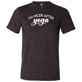 I'm Nicer After Yoga Shirt Unisex