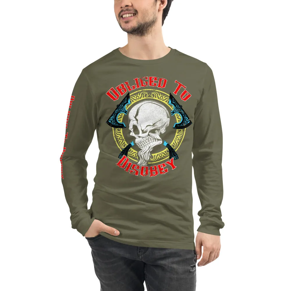 Obliged To Disobey / Viking Skull and Axes with Sleeve Print Unisex Long Sleeve Tee