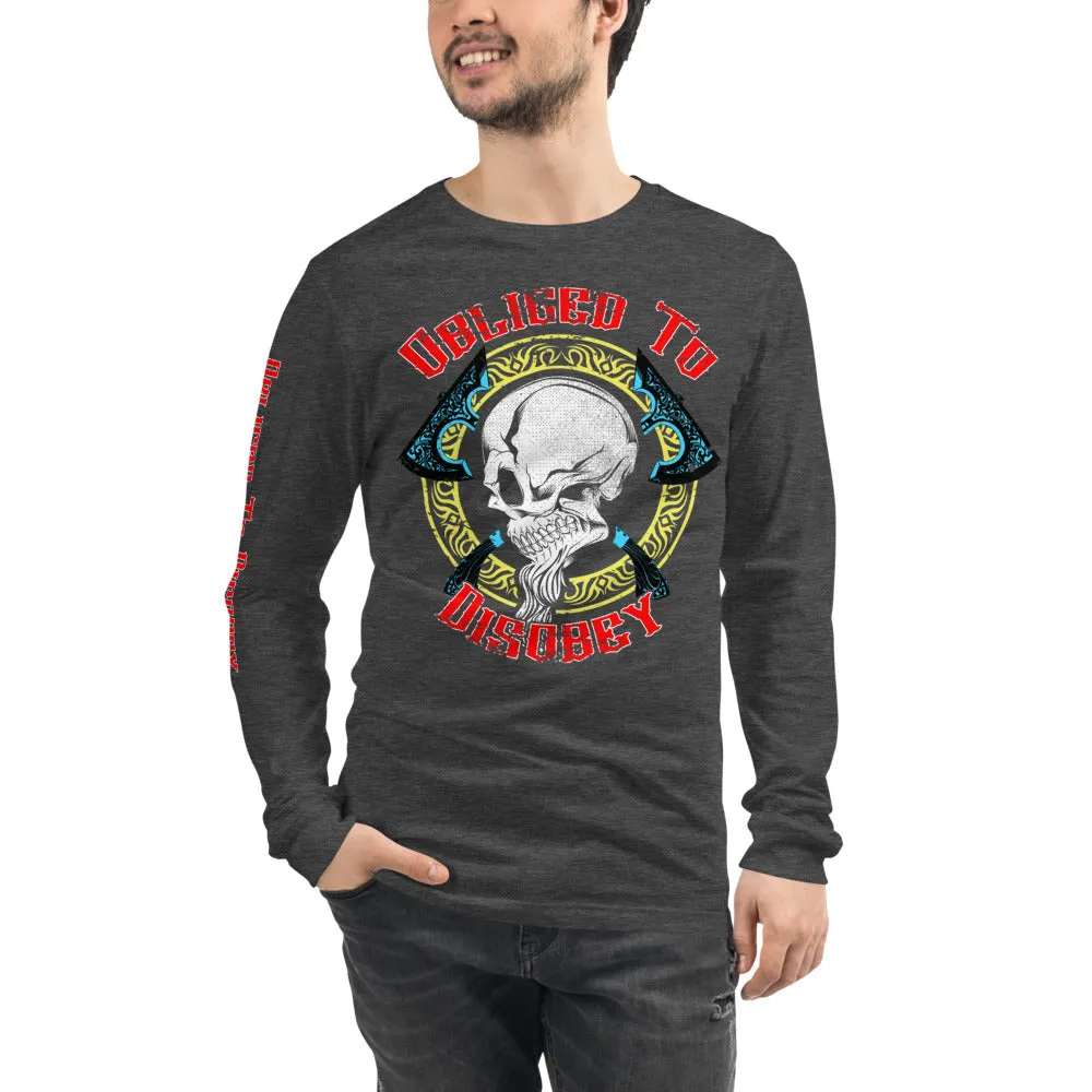 Obliged To Disobey / Viking Skull and Axes with Sleeve Print Unisex Long Sleeve Tee